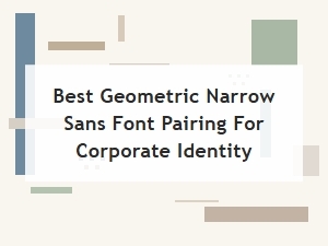 Crafting a Distinct Corporate Identity with Geometric Sans