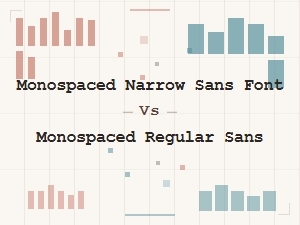 Comparing Monospaced Narrow Sans to Regular Sans Fonts